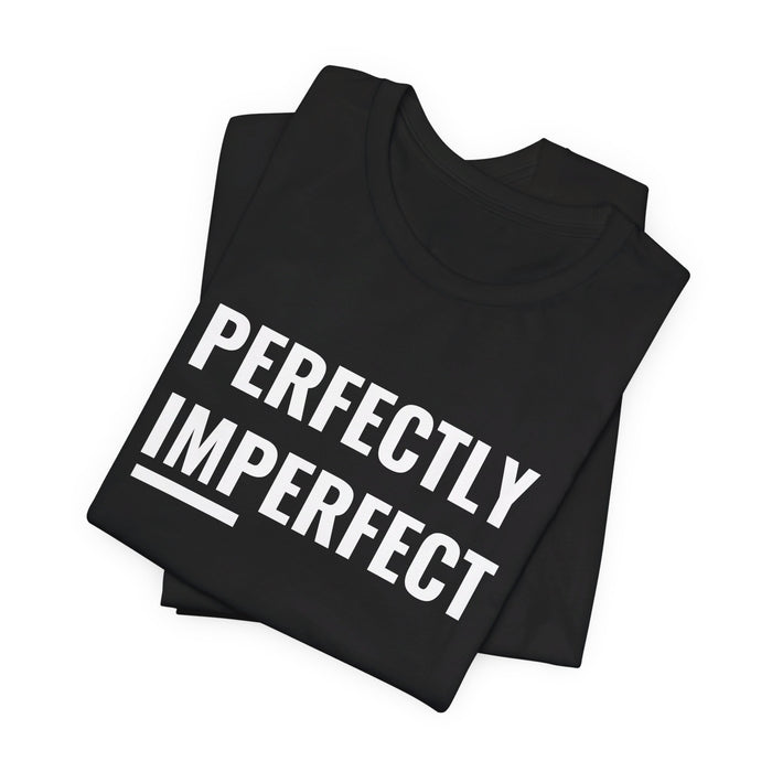 Perfectly Imperfect Tee