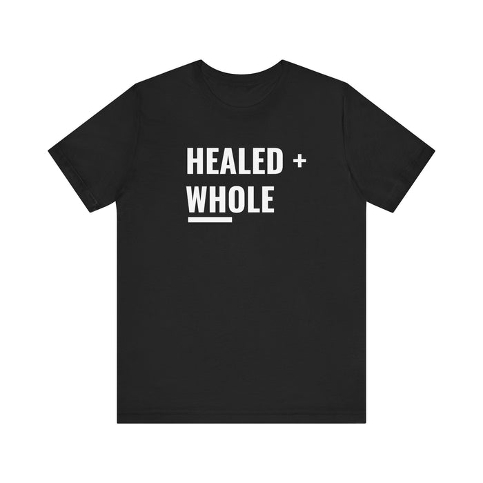 Healed + Whole Tee