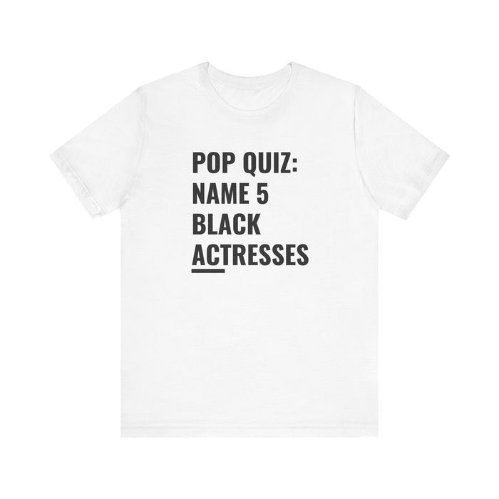 Name 5 Black Actresses Tee