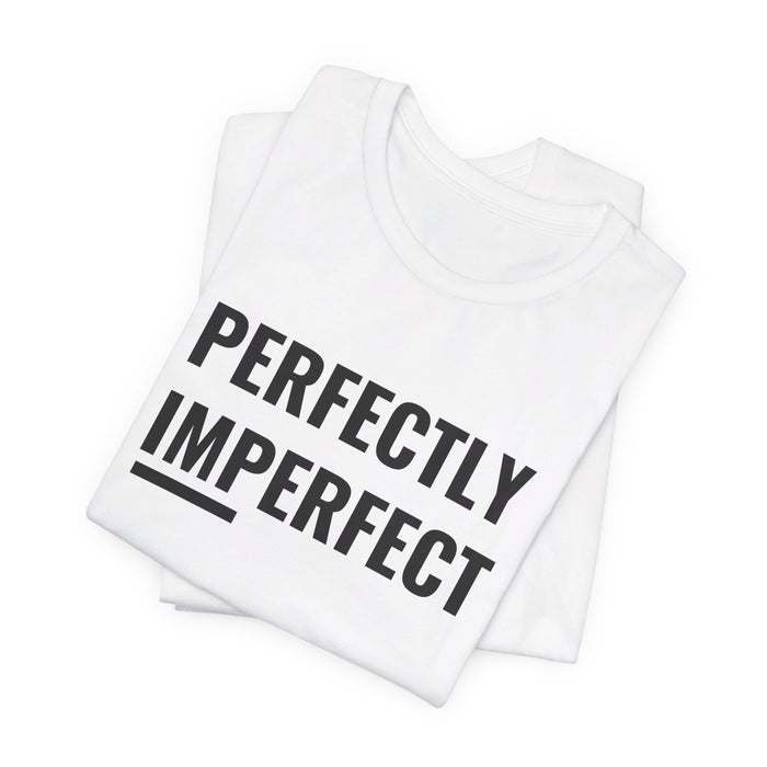 Perfectly Imperfect Tee