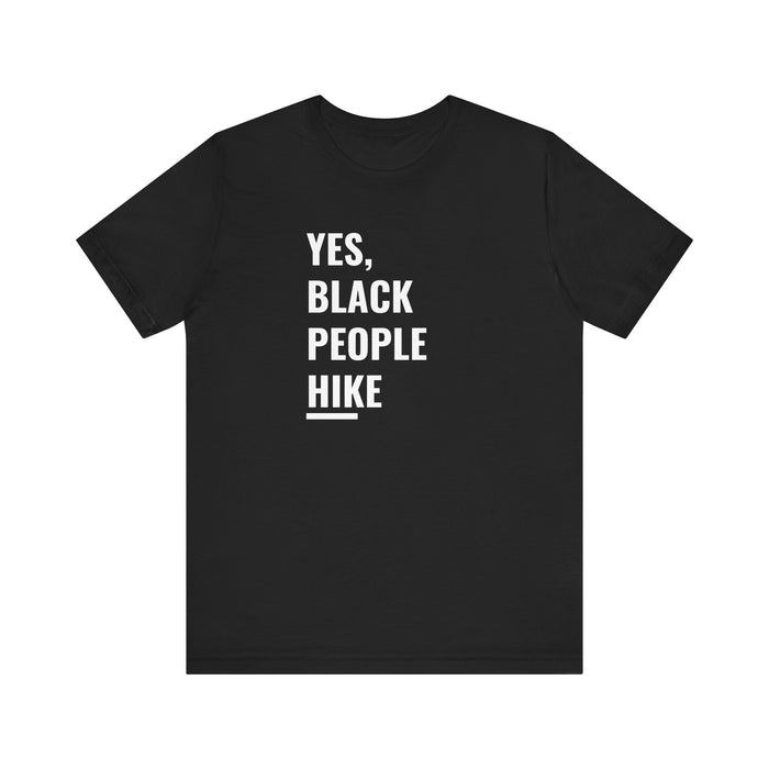 Yes, Black People Hike Tee