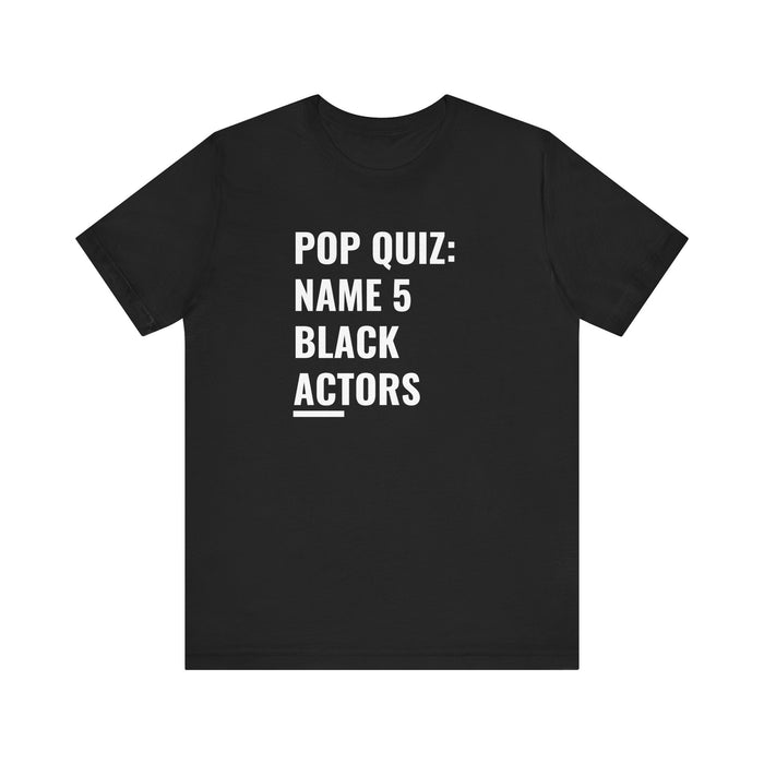 Name 5 Black Actors Tee