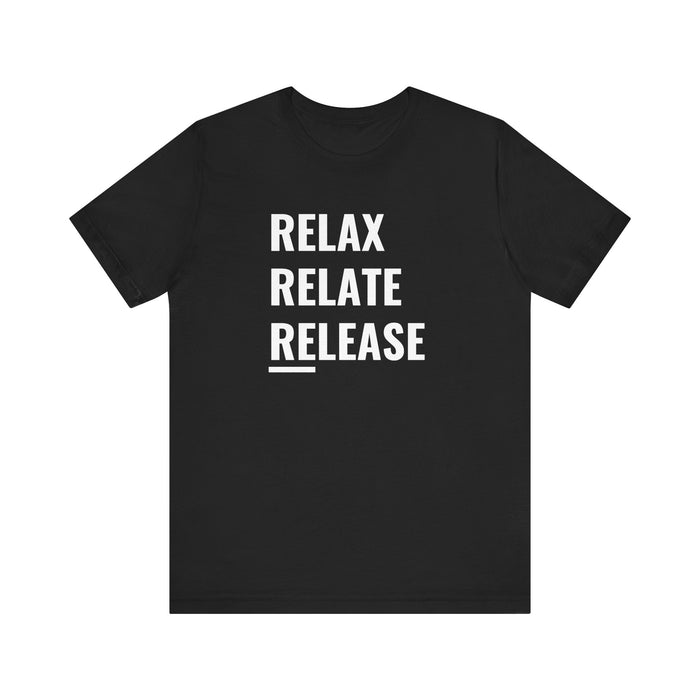 Relax Relate Release Tee