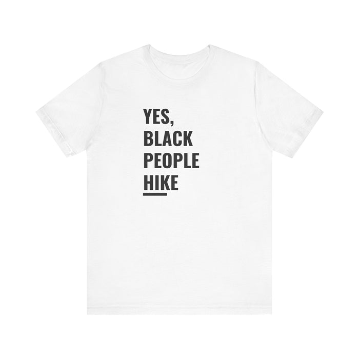 Yes, Black People Hike Tee