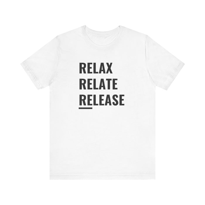 Relax Relate Release Tee