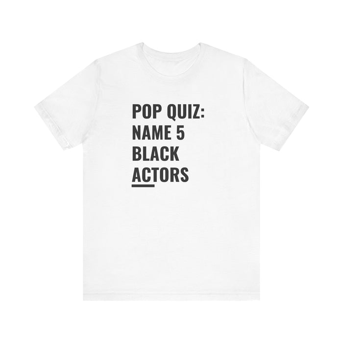 Name 5 Black Actors Tee